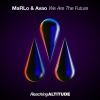 AVAO、MaRLo - We Are The Future