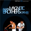 Magnetic Brothers - Feel