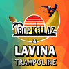 Tropkillaz、Lavina - Trampoline