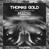 Thomas Gold、Jillian Edwards《Magic (ANGEMI Remix)》[MP3/LRC]