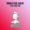 MaRLo、Chloe《You And Me》[MP3/LRC]