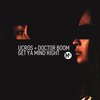Doctor Boom、Ucròs - Get Ya Mind Right
