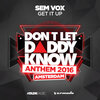 Sem Vox - Get It Up (DLDK Amsterdam 2016 Anthem)