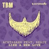 Achtabahn、Beady - Like A New Love