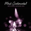 Relaxing Piano Music Ensemble、Calming Piano Music Collection、Uncondicional True Love Music Masters - Liquid and Sensual Piano Game