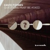 David Forbes《Questions Must Be Asked (Y2K Remix)》[MP3/LRC]