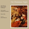 the choir of king's college、Cambridge - Ding Dong! Merrily On High