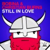 Bobina、Christian Burns - Still In Love (Radio Edit)