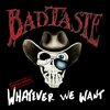 Bad Taste - Shut Up