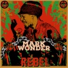 Mark Wonder、Addis Records《Rebel》[MP3/LRC]