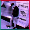 DJ Funky - ERROR