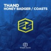 Thand - Honey Badger (Original Mix)