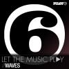 letthemusicplay - Waves (Original Mix)
