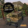 Johnny Clarke、Addis Records、Restless Mashaits《If You Want Jah》[MP3/LRC]