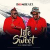 Boombeatz、Cheekychizzy - Life Sweet (Explicit)