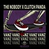 The Nobody、Clutch Panda、Kalib Dane Frazier、Roland Dewayne Henshaw - Vanz
