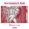 Yero Company、Arkito - Dejala Ir (Original Mix)