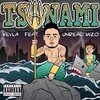 KEVLA、Unreal Mizo - Tsunami (Explicit)