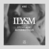 Steve Aoki、Autoerotique - ILYSM (Extended Mix)