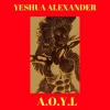 Yeshua Alexander - A.O.Y.L