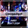 Sexgadget - Party Don't Stop