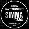 Martin Badder、K & K - Speaking Up (Original Mix)