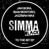 Javi Bora、Iban Montoro、Jazzman Wax - To The Bit (Original Mix)