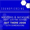 Justine Suissa、Masters、Nickson《Out There (5th Dimension)(Daniel Kandi Bangin Mix)》[MP3/LRC]