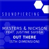 Justine Suissa、Masters、Nickson - Out There (5th Dimension)(Original Mix)