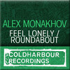 Alex Monakhov - Feel Lonely (Original Mix)