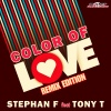 Stephan F、Tony T - Color of Love (Tropical Edit)