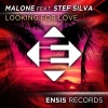 Malone、Stef Silva - Looking For Love (OriginalMix)