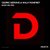 Cedric Gervais、Willy Monfret《Make Me Feel (Extended Mix)》[MP3/LRC]