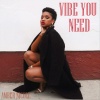 Amber Nicole - Vibe You Need