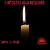 Doc Link - Choosers and Beggars (Original Mix)