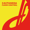 Castaneda - Floor Control (Original Mix)