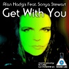 Alan Hadgis、Sonya Stewart - Get With You (ClubMix)