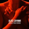 Alice Caymmi - Areia Fina (Maffalda Remix|Maffalda Remix)