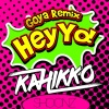 Kahikko《Hey Yo (Goya Remix)》[MP3/LRC]