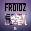 FROIDZ - Easy Lover