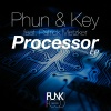 Phun & Key - Processor