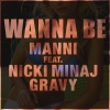 Manni、Nicki Minaj、Gravy - WannaBe (feat. Nicki Minaj & Gravy)(Big Beat Nicki Edit)