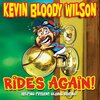 Kevin Bloody Wilson - Happily Ever After (Explicit)