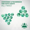 Aurosonic, Katty Heath, Frainbreeze《All I Need (Club Mix)》[MP3/LRC]