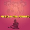 Dj Mix Perreo - El Baile del Bombom