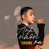 Yanbi - Anh Nhận Ra