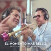 Chabuco、Chipi Chacon - El Momento Más Bello