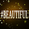 Colossal Tunes - #Beautiful (Originally Performed by Mariah Carey and Miguel)(KaraokeVersion)
