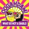 What So Not、diablo - OOGAHDAM! (ReaperRemix)