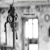 Ambient Warriors - Pripyat (Original Mix)